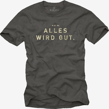 MAKAYA Shirt 'Bin da alles wird gut' in Grau: Vorderseite
