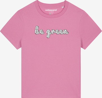 Maglietta 'Be green' di Watapparel in rosa: frontale