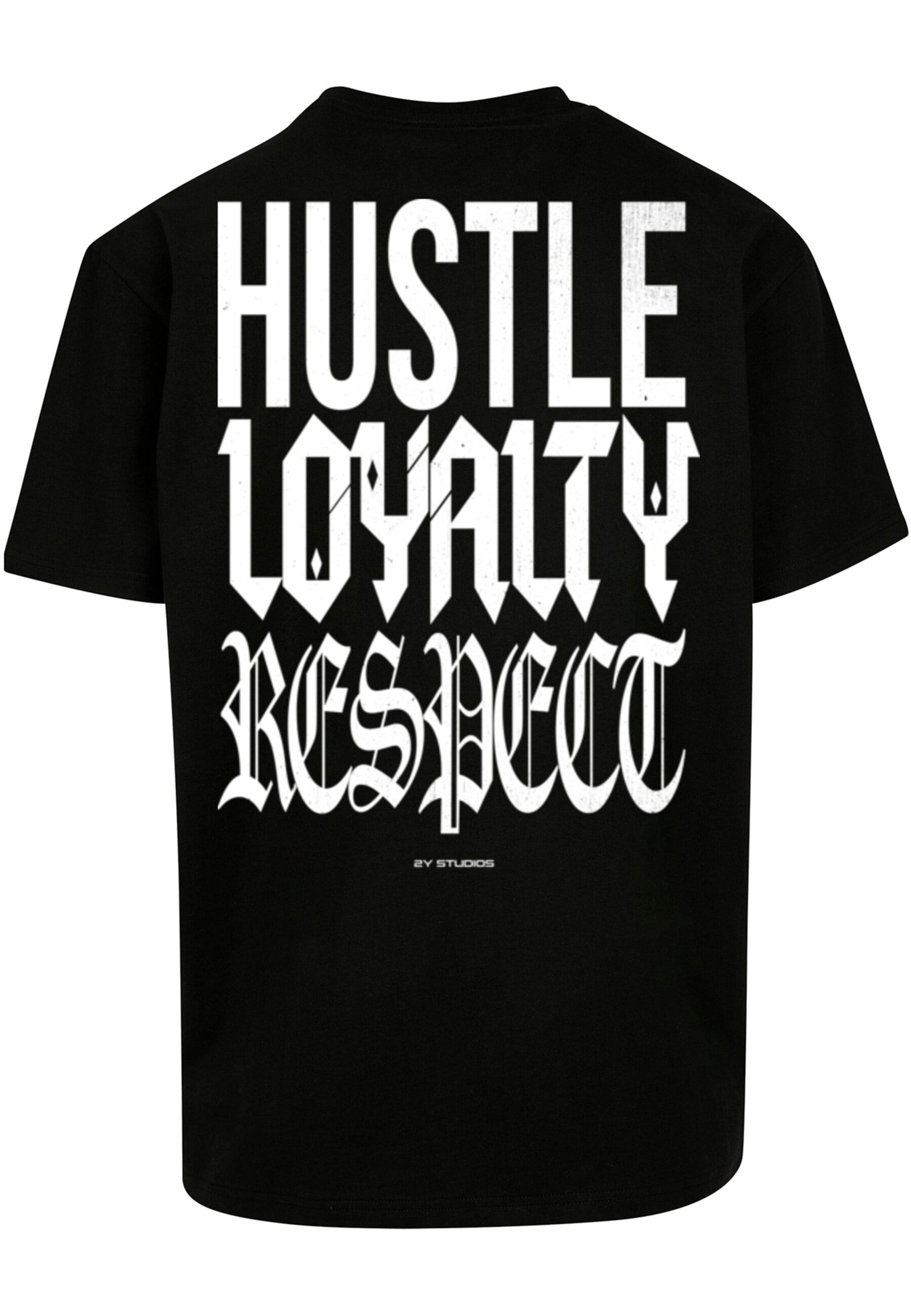 2Y Studios Shirt 'Hustle Loyalty Respect' in Zwart