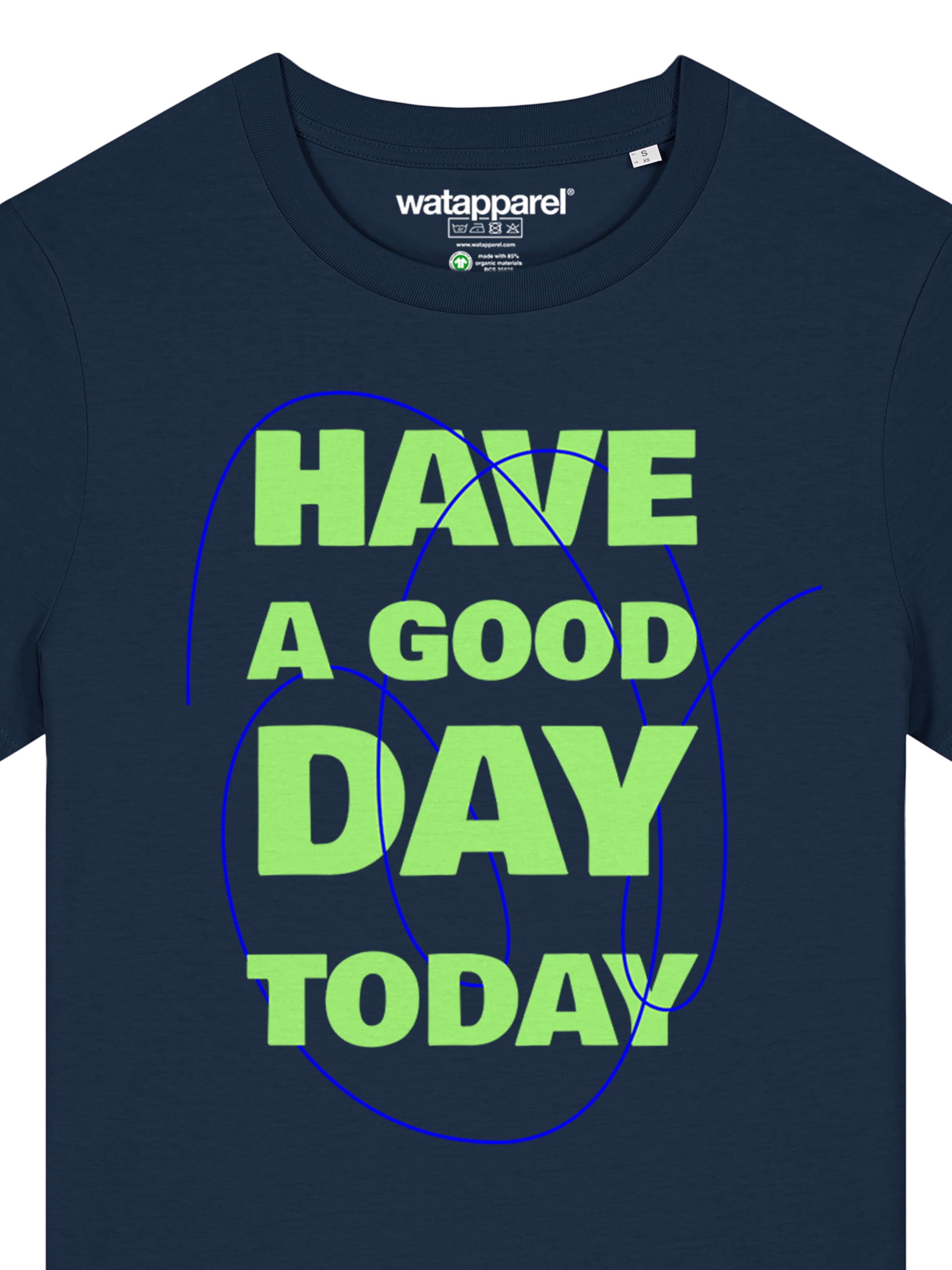 Maglietta 'Have A Good Day Today' di Watapparel in blu