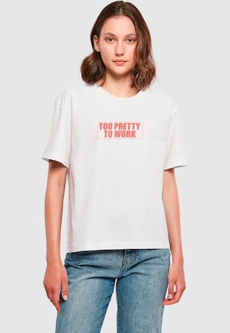 Miss Tee Shirt 'Too Pretty To Work' in Weiß: Vorderseite