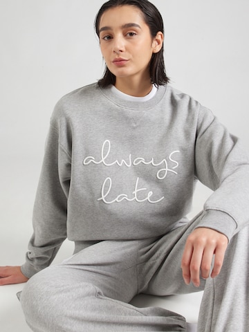 CATWALK JUNKIE Sweatshirt 'Always late' in Grey: front