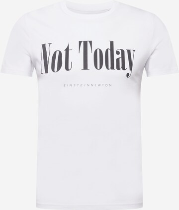 EINSTEIN & NEWTON T-Shirt 'Not Today' in Weiß: predná strana