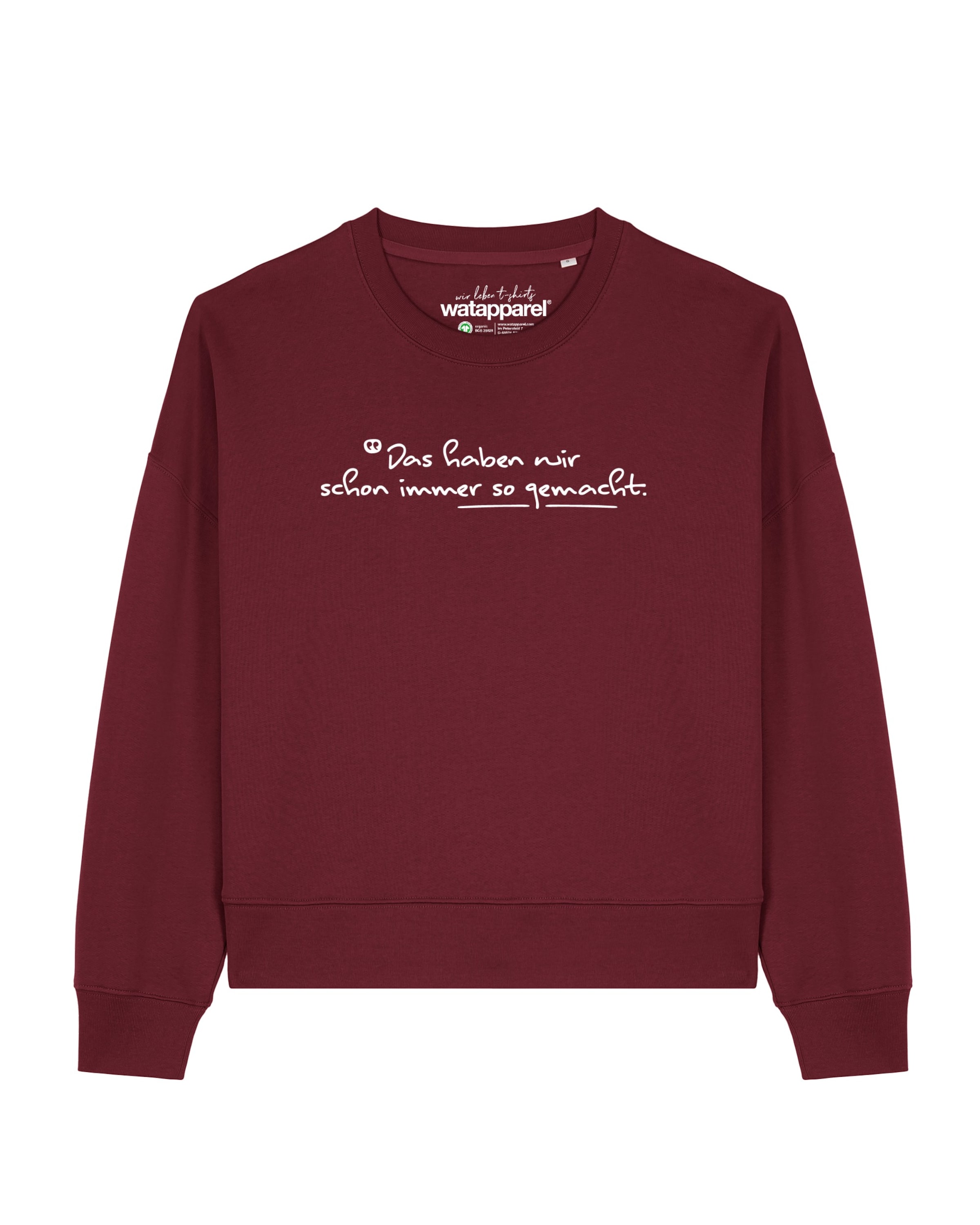 Watapparel Sweatshirt 'Das haben wir schon immer so gemacht ' in Rot: Vorderseite