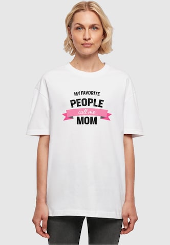 Merchcode Oversized Shirt 'Mothers Day - My Favorite People Call Me Mom' in White: front