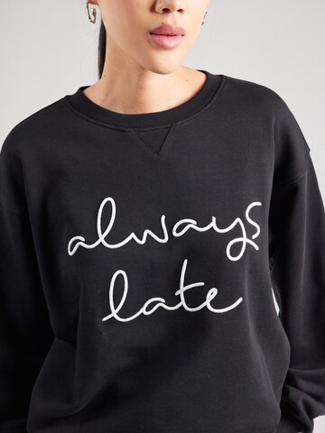 CATWALK JUNKIE Sweatshirt 'Always Late' in Schwarz
