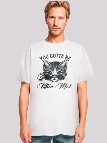 F4NT4STIC Shirt 'Kätzchen You Gotta Be Kitten Me!' in Wit: voorkant