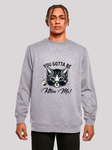Sweat-shirt 'Kätzchen You Gotta Be Kitten Me!' F4NT4STIC en gris : devant
