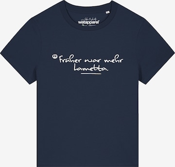 T-shirt 'Früher War Mehr Lametta' Watapparel en bleu : devant