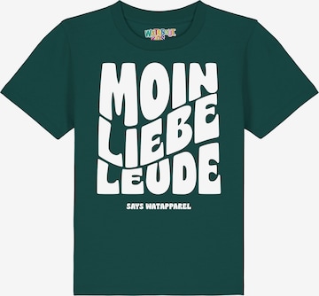 watabout.kids T-Shirt 'Moin liebe Leude' in Grün: Vorderseite