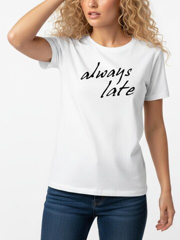 MAKAYA Shirt 'Always Late' in White: front