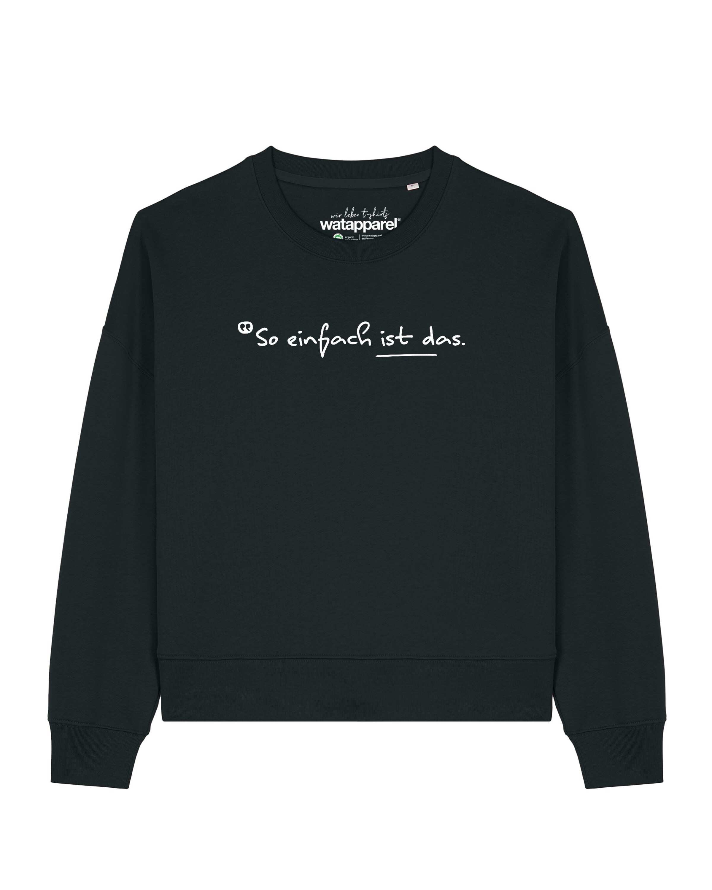 Felpa 'So einfach ist das ' di Watapparel in nero: frontale