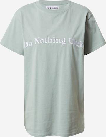 On Vacation Club T-Shirt 'Bubbly Do Nothing' in Grün: predná strana