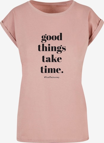Merchcode Shirt 'Good Things Take Time' in Pink: front