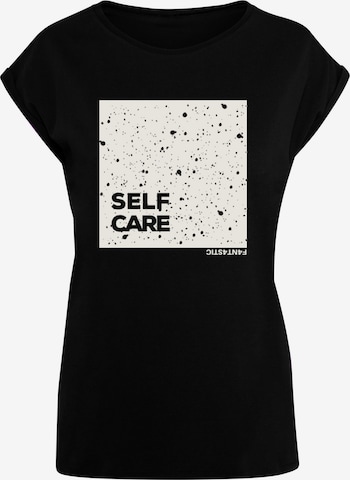 F4NT4STIC T-Shirt 'Self Care' in Schwarz: predná strana