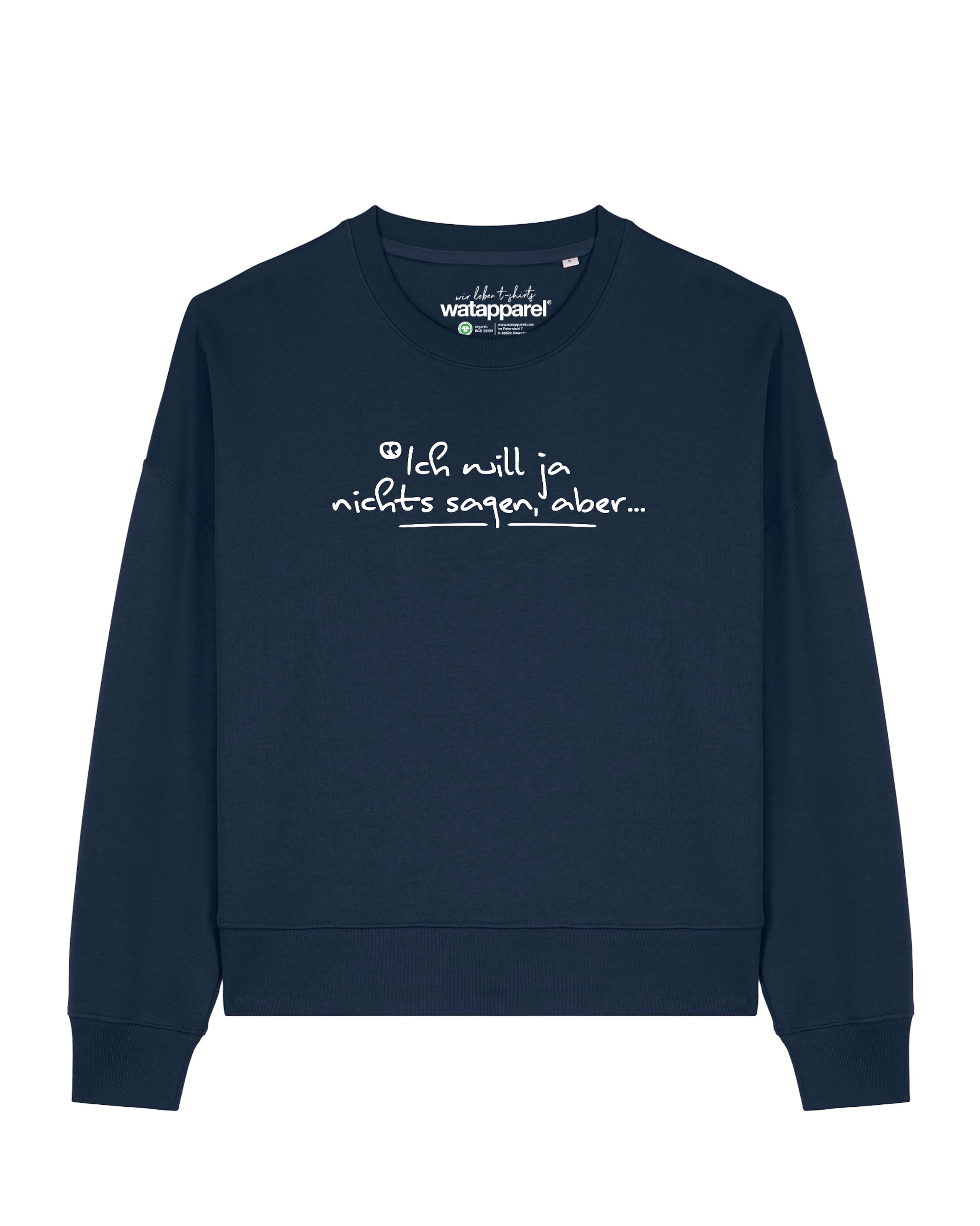 Felpa 'Ich will ja nichts sagen aber ' di Watapparel in blu: frontale