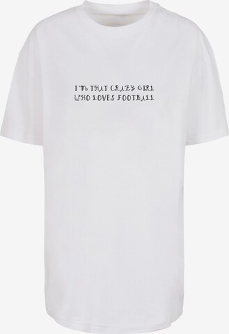 Merchcode Shirt 'Crazy Football Girl' in Wit: voorkant