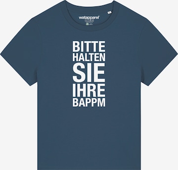 Watapparel Shirt ' Bitte Halten Sie Ihre Bappm ' in Blue: front
