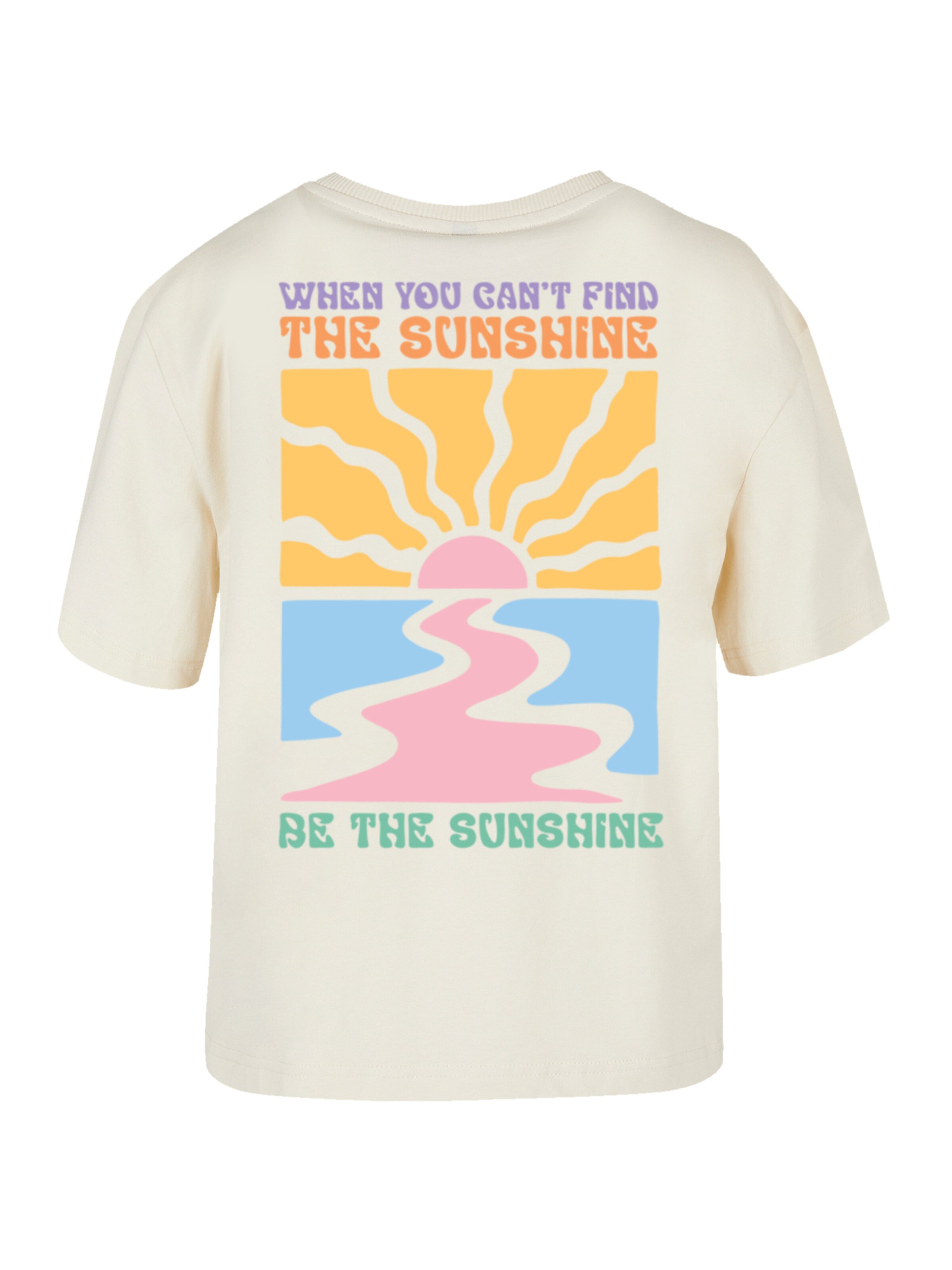 F4NT4STIC T-Shirt 'Be The Sunshine Color' in Beige: Vorderseite
