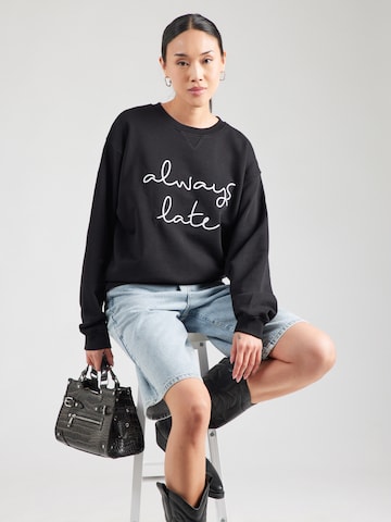 CATWALK JUNKIE Sweatshirt 'Always Late' in Schwarz: Vorderseite
