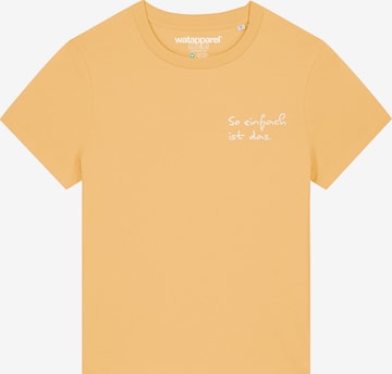 Watapparel T-Shirt 'So Einfach Ist Das' in Gelb: Vorderseite