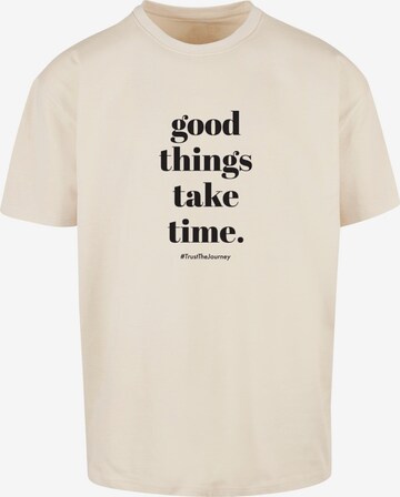 Merchcode Shirt 'Good Things Take Time' in Beige: predná strana